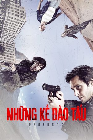 Những Kẻ Đào Tẩu (Phần 1)